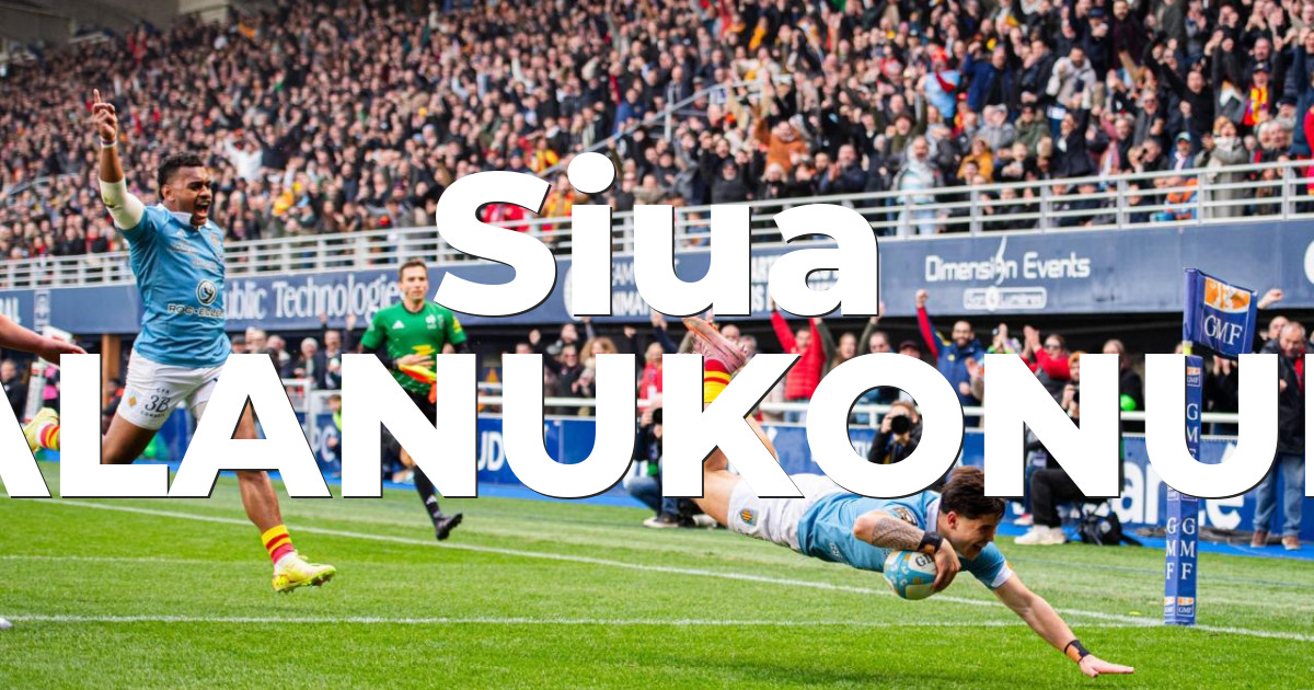 Siua HALANUKONUKA | Page 3 | USAP Perpignan Rugby : forum de supporters